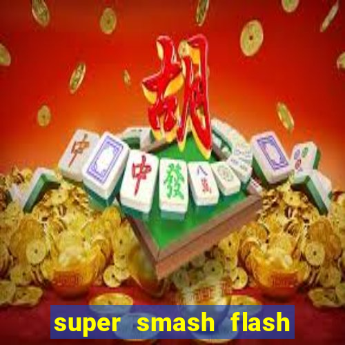 super smash flash 2 jogos